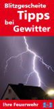 Blitzgescheite Tipps bei Gewitter